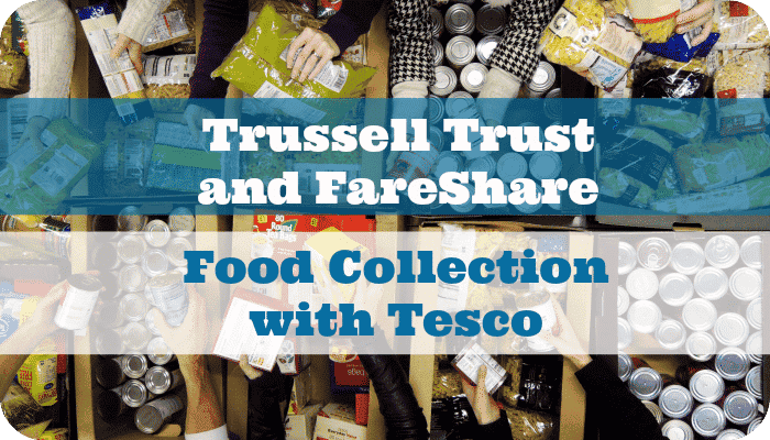 Trussell Trust and FareShare Food Collection with Tesco | theskintdad.com