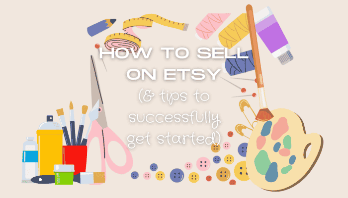 graphic crafting tools with the words: how to sell on etsy