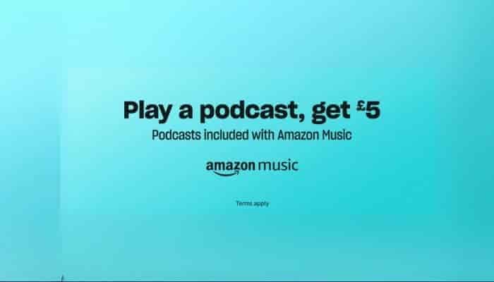 Listen to a podcast and get £5 Amazon credit free